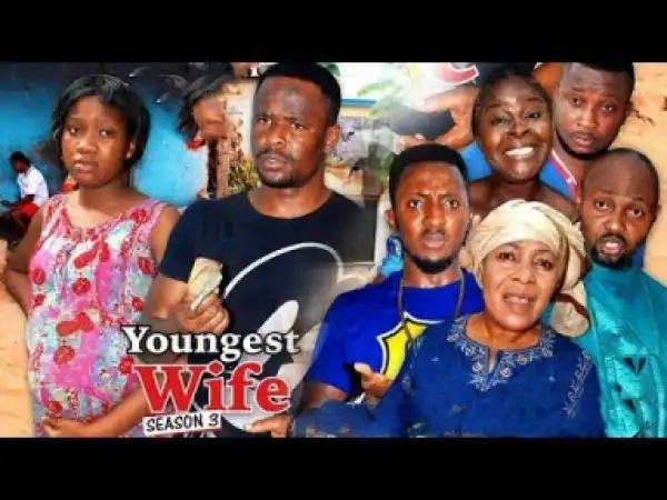 Video: YOUNGEST WIFE 3 | 2018 Latest Nollywood Movies
